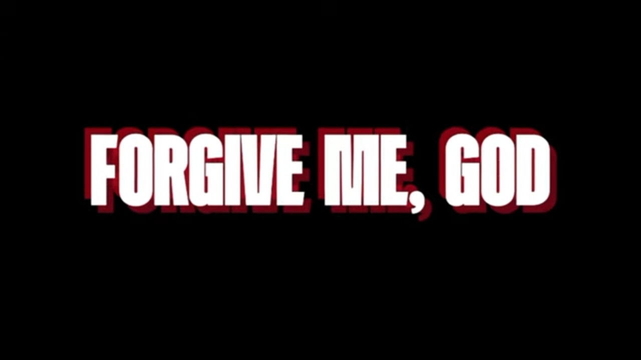 Forgive Me,God