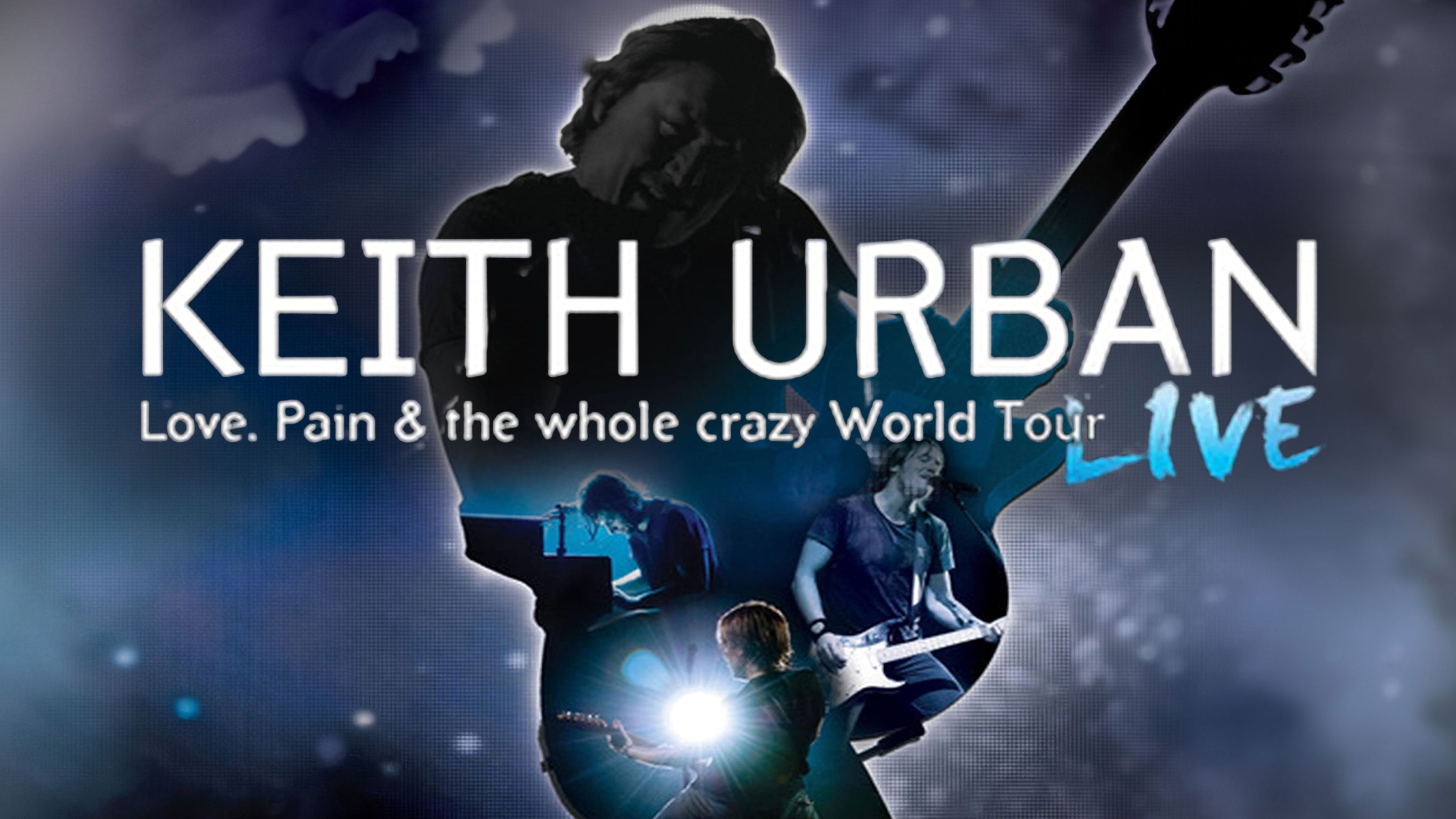 Keith Urban: Love, Pain & the Whole Crazy World Tour