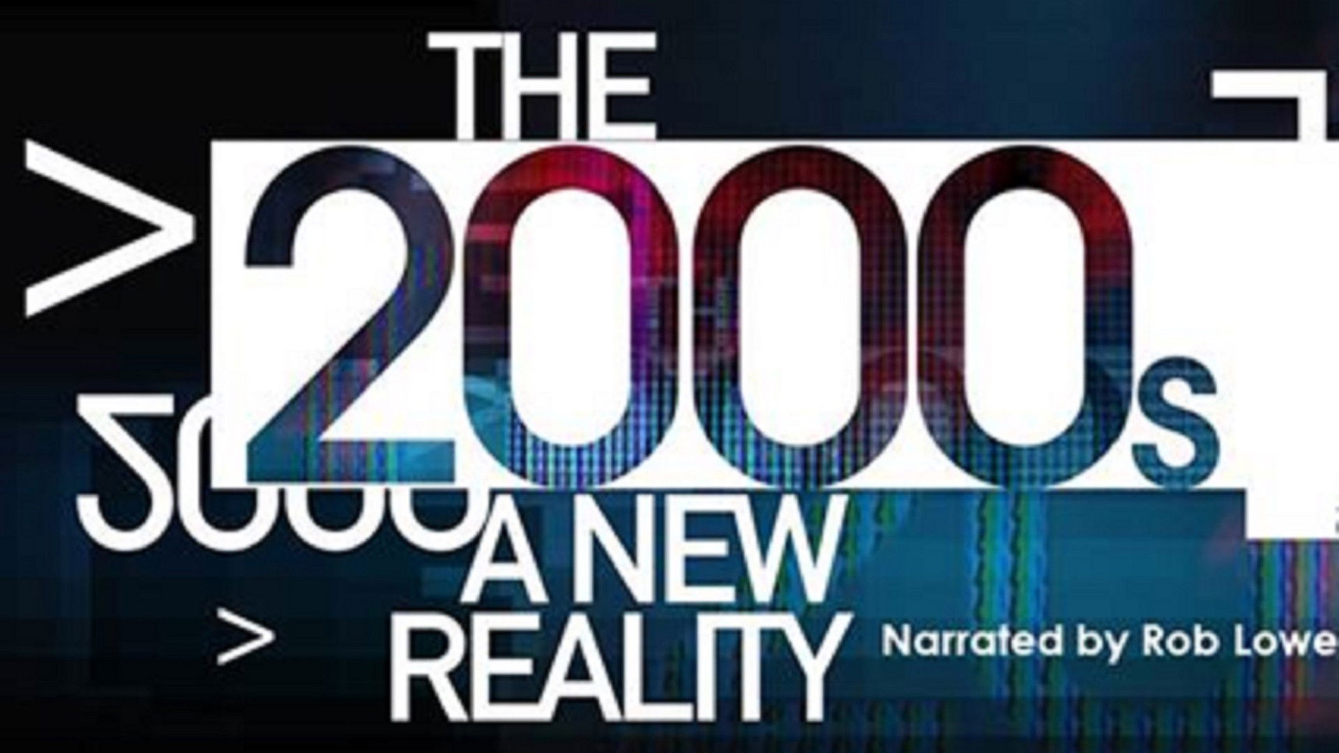 The 2000's: A New Reality