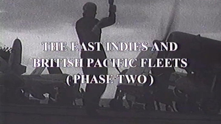 Part Eleven: The British Pacific and East India Fleets (2nd Phase)