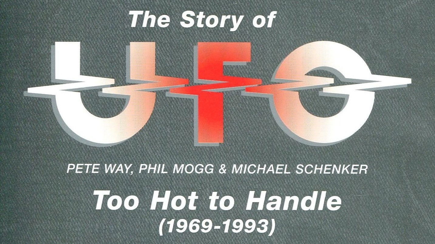 The Story of UFO: Too Hot To Handle