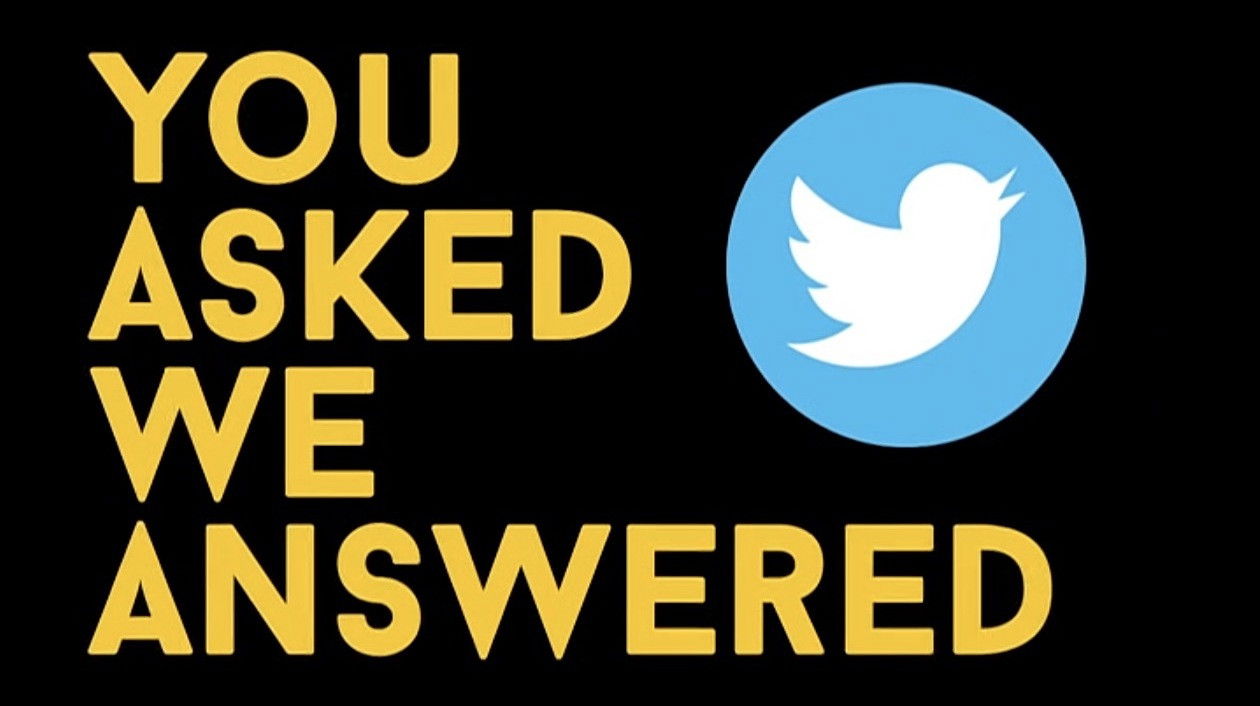 You Asked We Answered