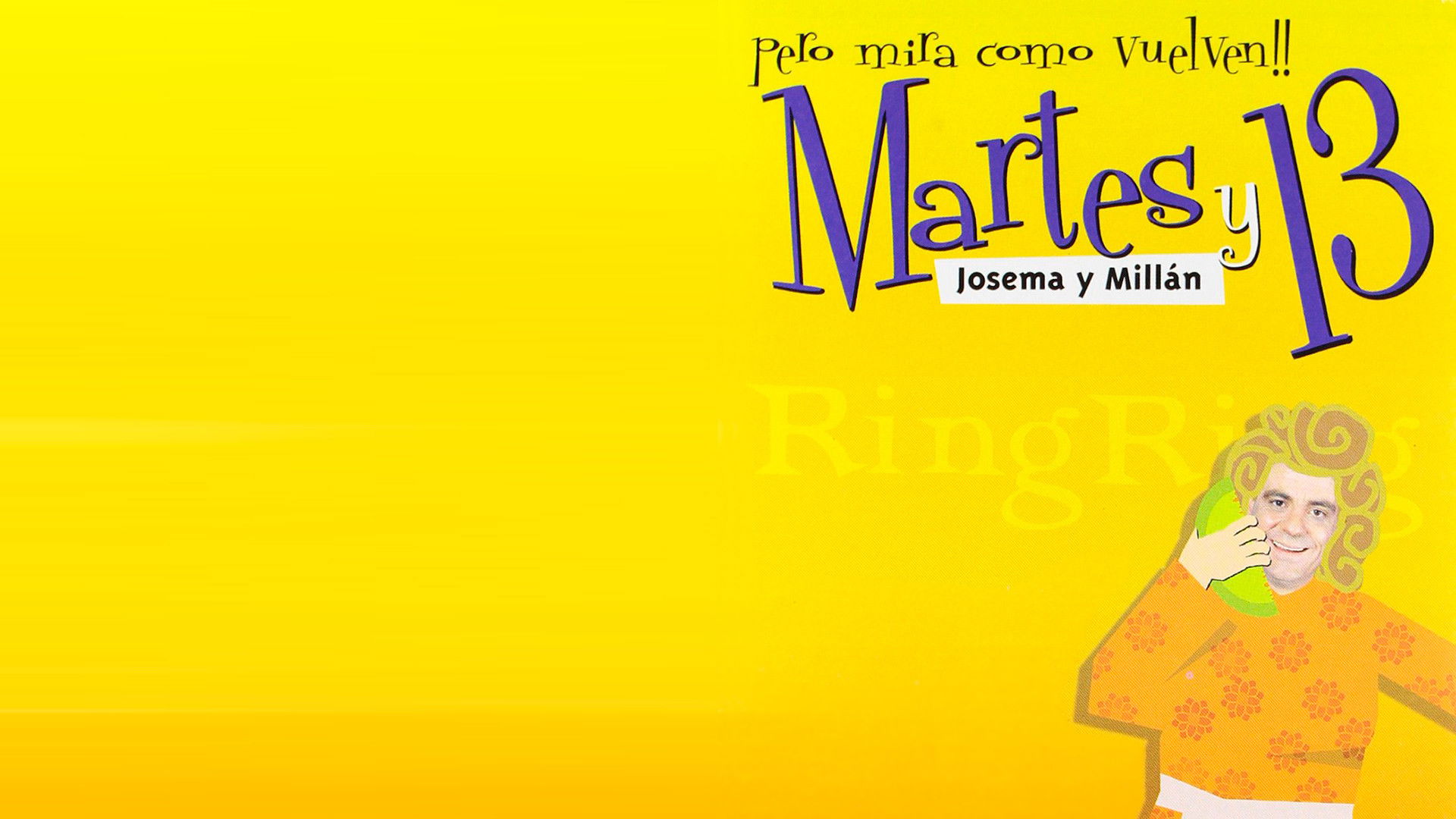 Martes y 13: Pero mira como vuelven!!