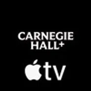 Carnegie Hall+ Apple TV Channel