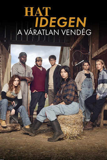 Hat idegen : A váratlan vendég