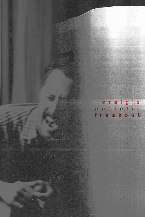 Craig's Pathetic Freakout