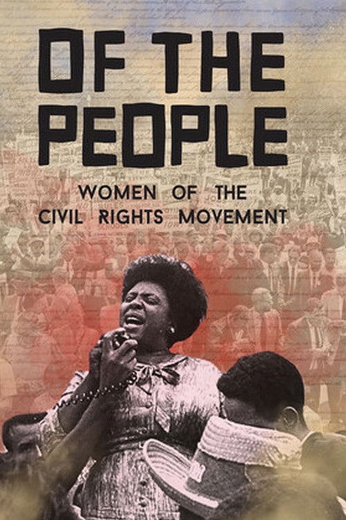 Of the People: The Women of the Civil Rights Movement