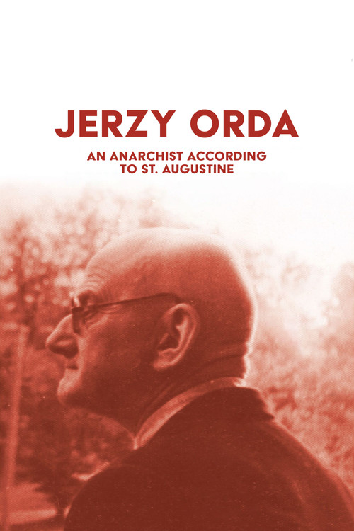 Jerzy Orda. An anarchist according to St. Augustine