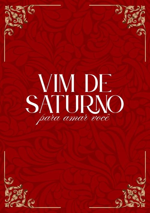 Vim de saturno para amar você