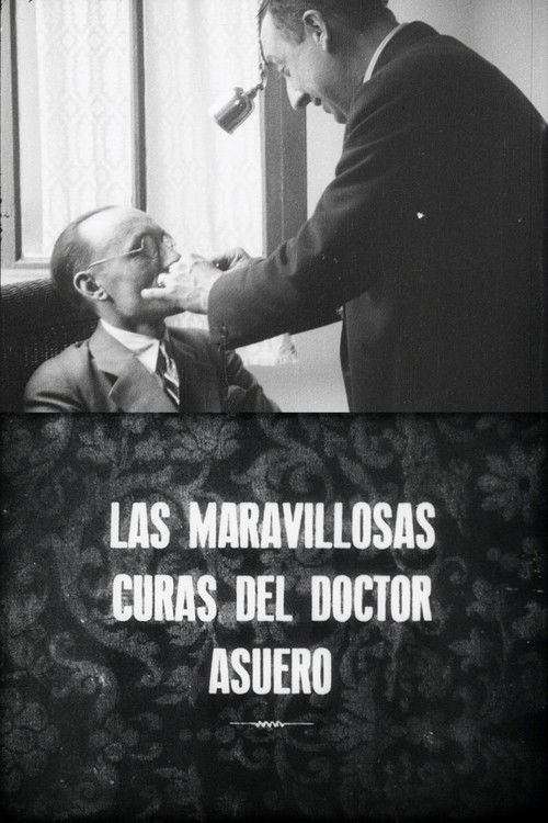 Las maravillosas curas del doctor Asuero