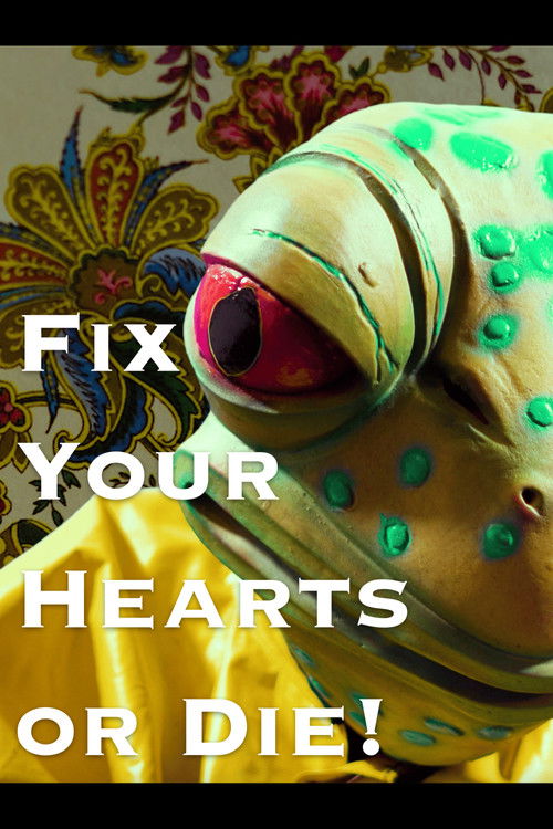 Fix Your Hearts or Die!