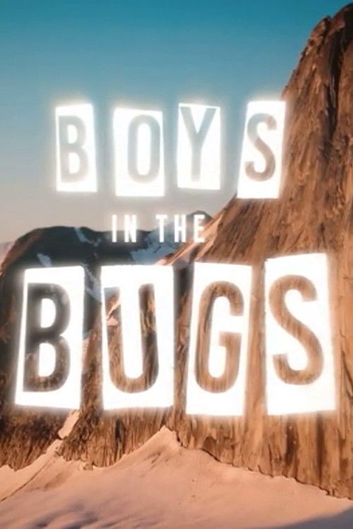 Boys In The Bugs