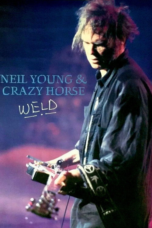 Neil Young and Crazy Horse: Weld