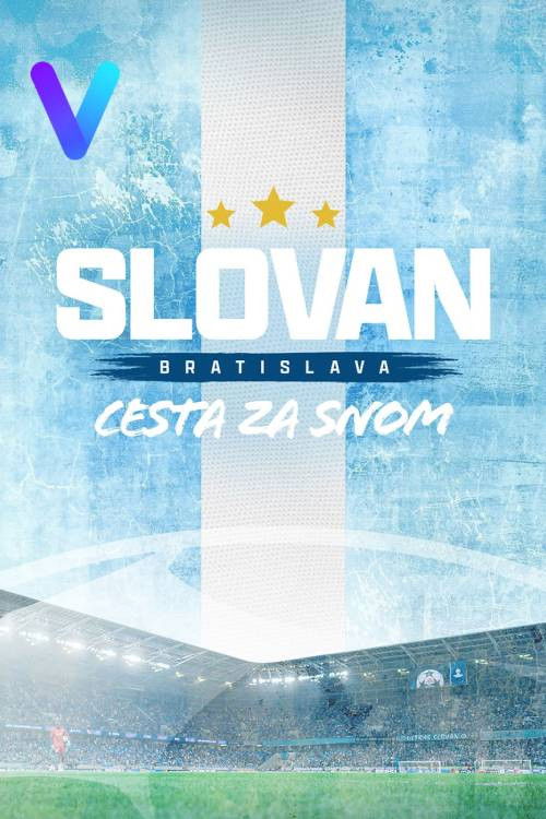 Slovan Bratislava: Cesta za snom