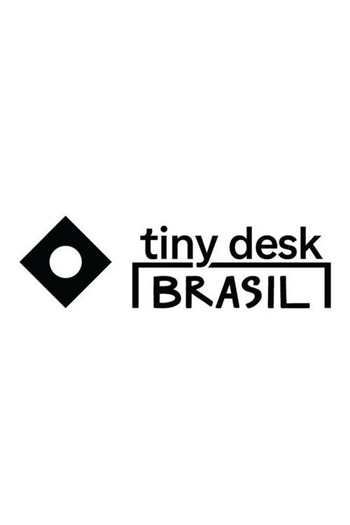Tiny Desk Brazil