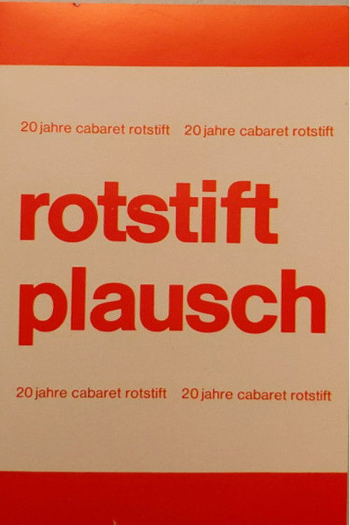 Cabaret Rotstift Plausch 20 Jahre Cabaret Rotstift
