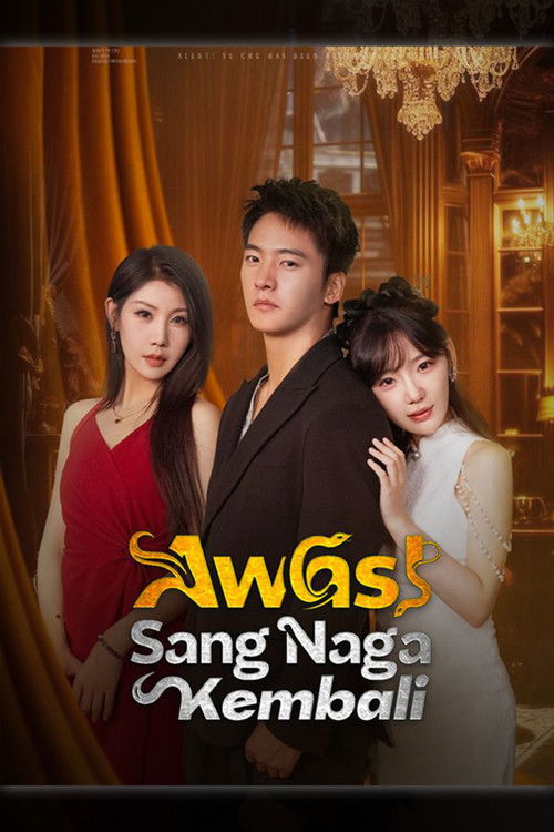 Awas！Sang Naga Kembali