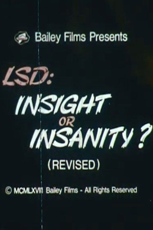 LSD: Insight or Insanity?