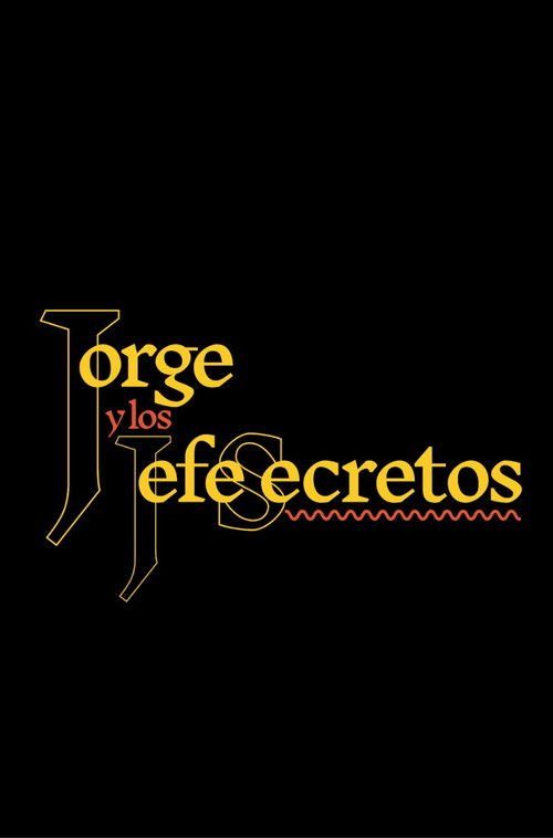 Jorge and the Secret Bosses