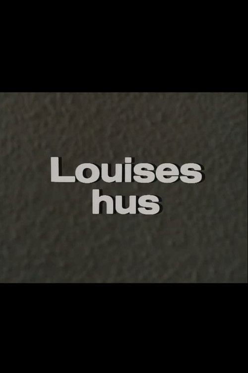 Louises hus