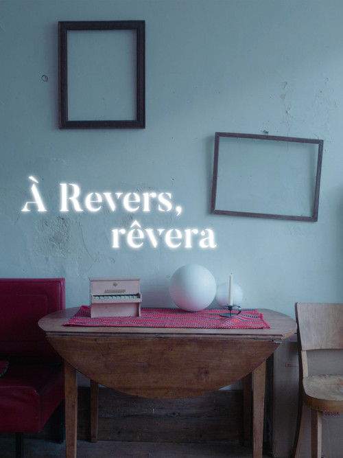 À Revers, rêvera