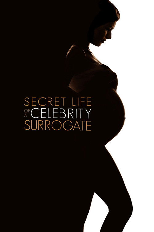Secret Life of a Celebrity Surrogate
