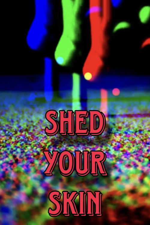shed your skin