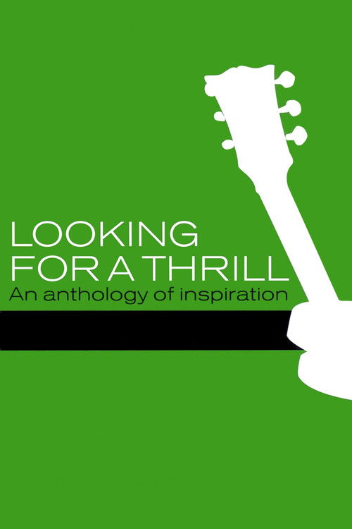 Looking for a Thrill: An Anthology of Inspiration