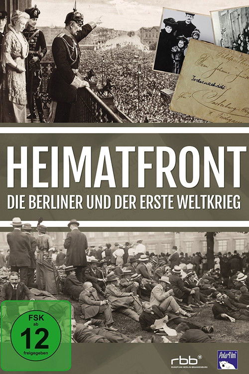 Heimatfront - Die Berliner und der Erste Weltkrieg