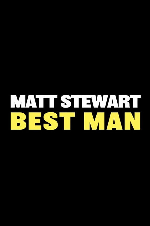 Matt Stewart: Best Man