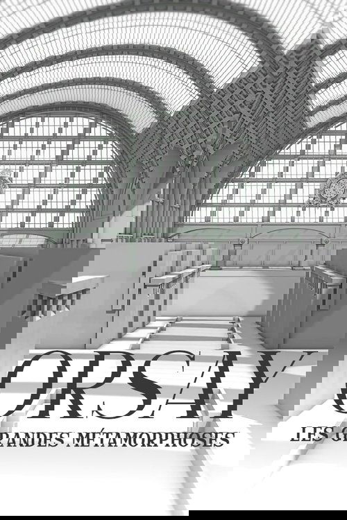 Orsay, les grandes métamorphoses