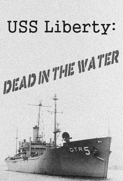 USS Liberty: Dead in the Water