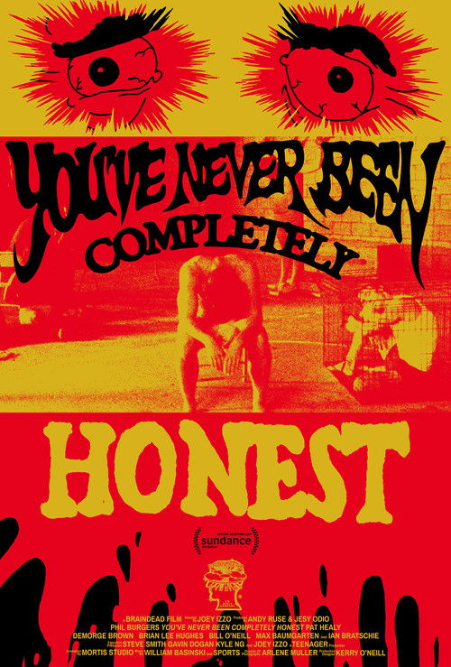 You've Never Been Completely Honest
