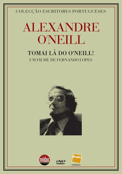 Alexandre O’Neill - Tomai lá do O’Neill