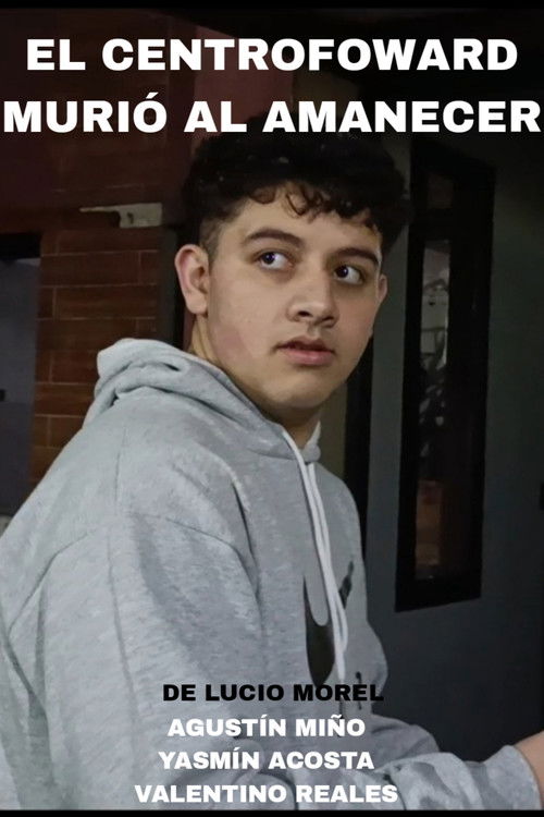 El Centrofoward murió al amanecer