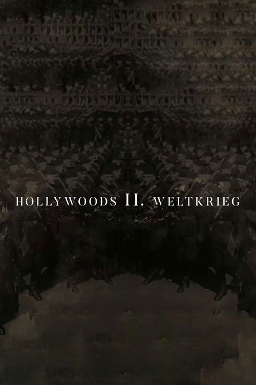 Hollywoods Zweiter Weltkrieg