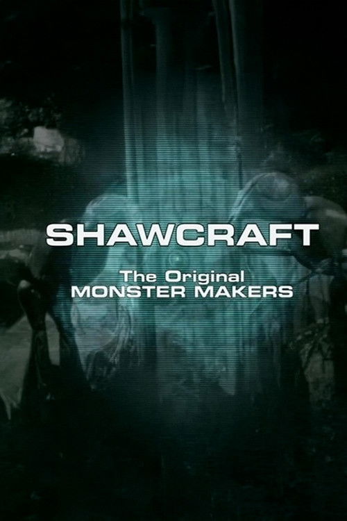 Shawcraft: The Original Monster Makers