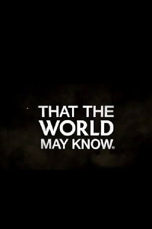 That the World May Know