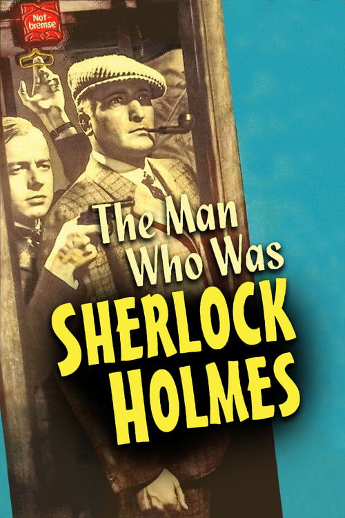 The Man Who Was Sherlock Holmes