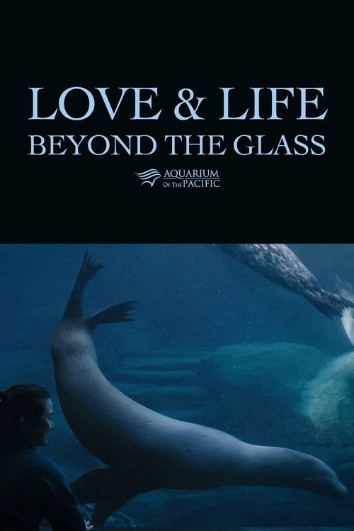 Love & Life Beyond the Glass