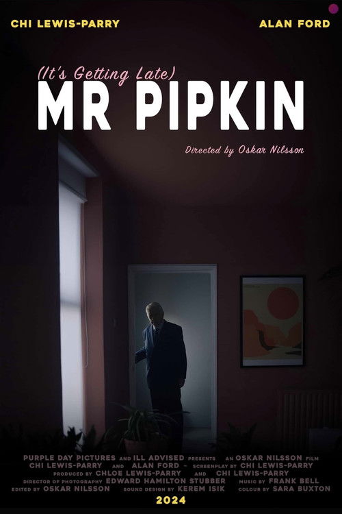 (It's Getting Late) Mr Pipkin