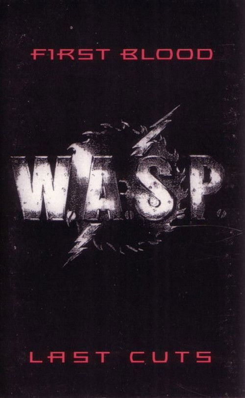 W.A.S.P. | First Blood... Last Visions...