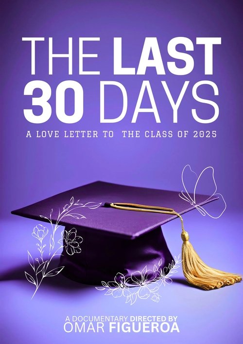The Last 30 Days: A Love Letter to the Class of 2025