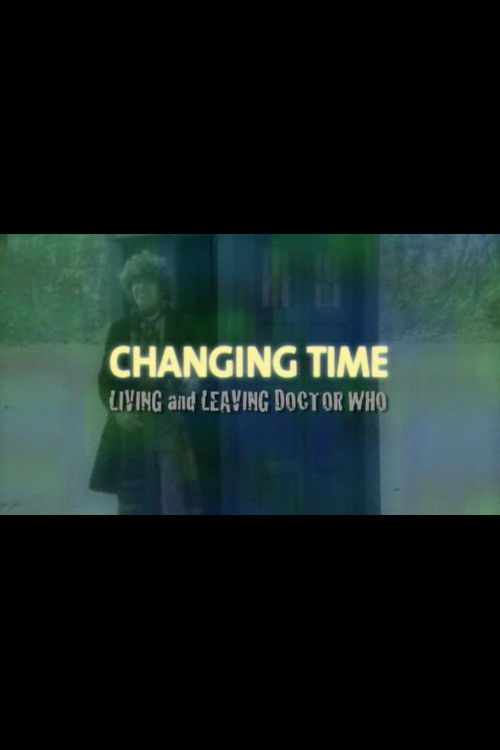 Changing Time: Living and Leaving Doctor Who