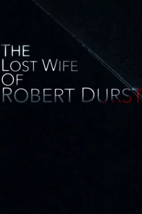 The Lost Wife of Robert Durst