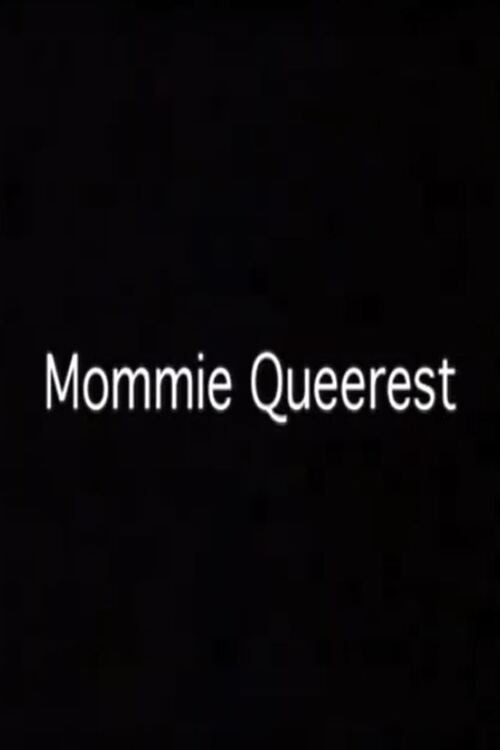 Mommie Queerest