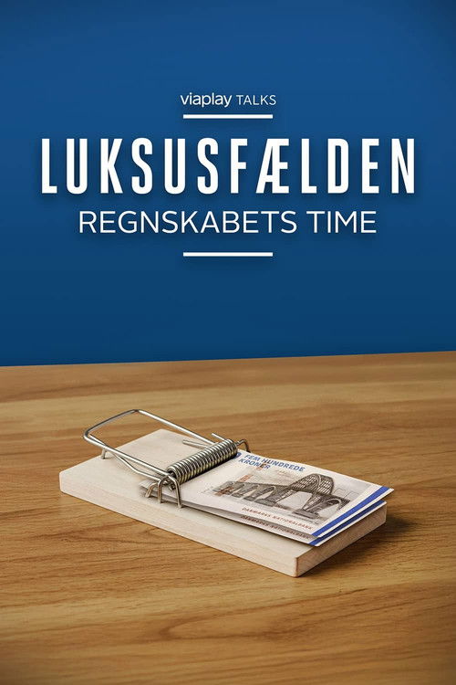 Luksusfælden - regnskabets time