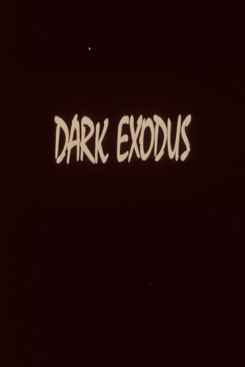 Dark Exodus