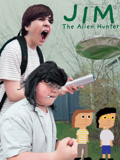 Jim, The Alien Hunter
