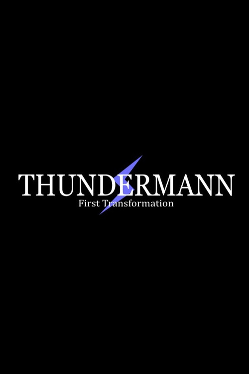 Thundermann: First Transformation